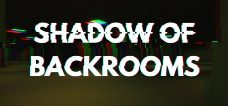 Shadow of Backrooms Image