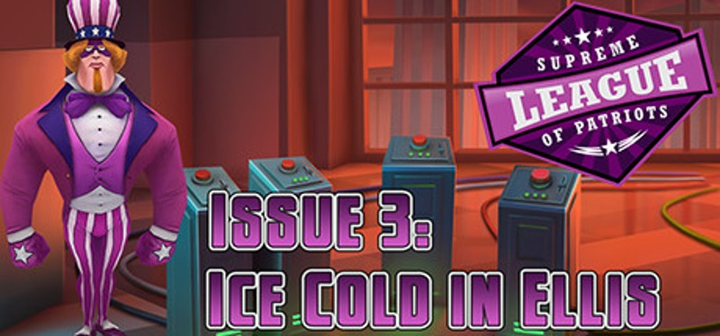 Supreme League of Patriots Issue 3: Ice Cold in Ellis Image