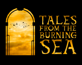 Tales From The Burning Sea Image