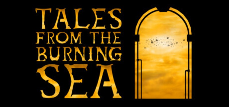 Tales From The Burning Sea Image