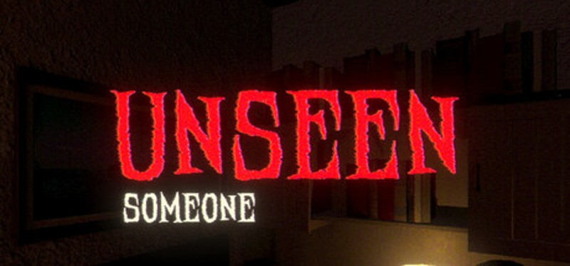 Unseen - Someone Image