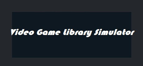 Games like Video Game Library Simulator