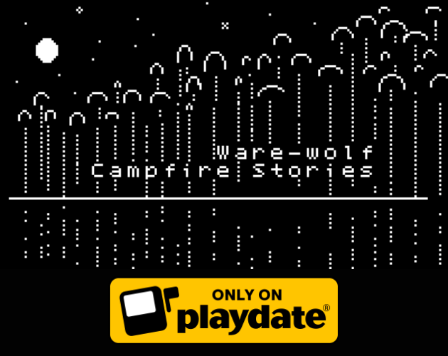 Games like Ware-wolf Campfire Stories