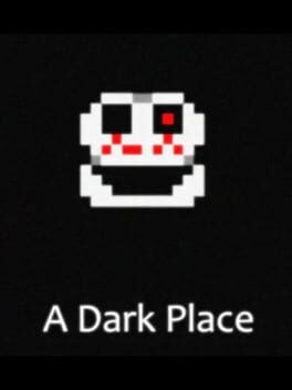 Games like A Dark Place