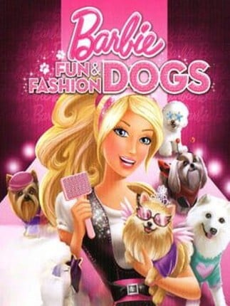 Barbie: Fun & Fashion Dogs Game Cover