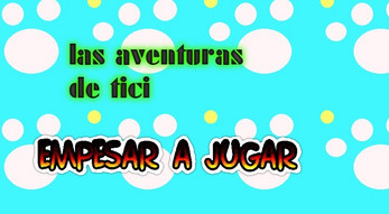 La aventura de Tici screenshot