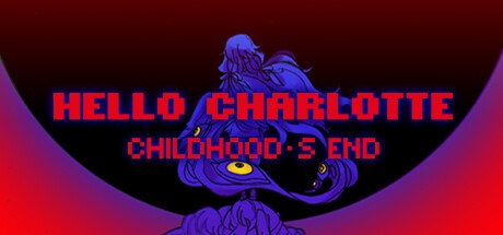 Games like Hello Charlotte EP3: Childhood's End