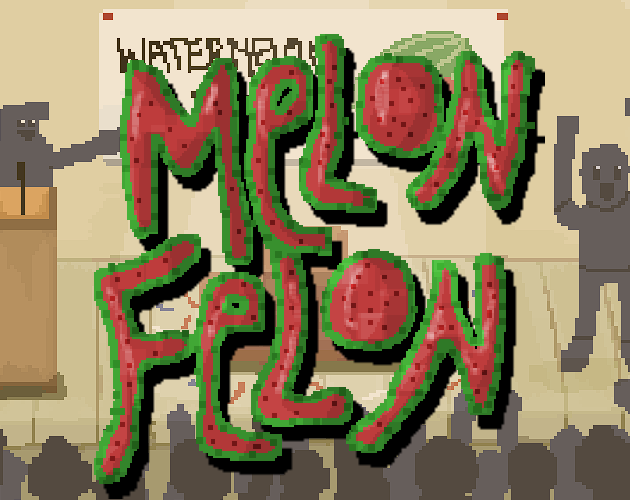 Games like Melon Felon