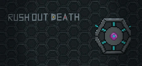 Games like Rush Out Death
