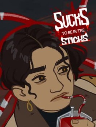 Sucks To Be In The Sticks Image