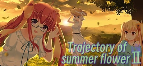 Games like Trajectory of summer flower Ⅱ