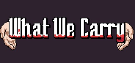 Games like What We Carry