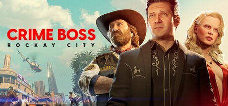 Games like Crime Boss: Rockay City