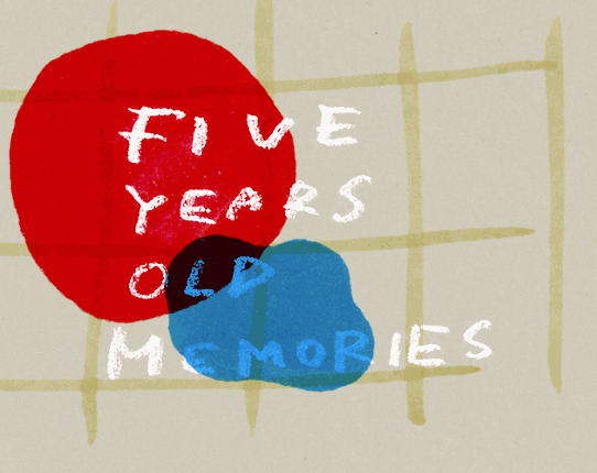 Five Years Old Memories Image