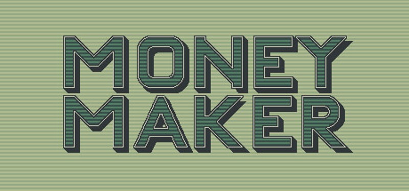 Money Maker Game Cover