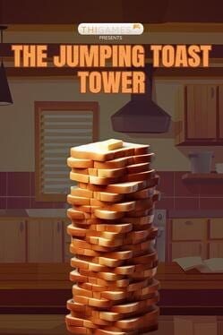 Games like The Jumping Toast Tower