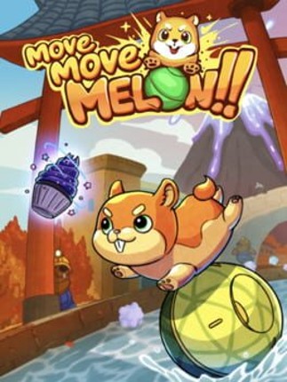 Move, Move, Melon!! Image