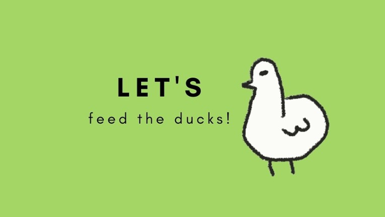 Let's Feed the Ducks! Image