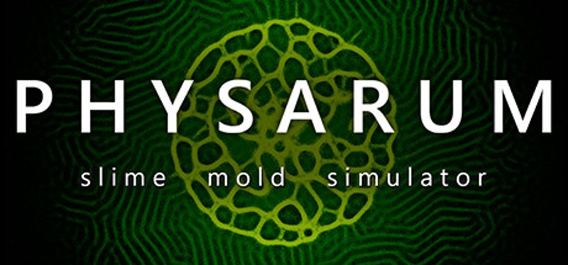 PHYSARUM: Slime Mold Simulator Game Cover