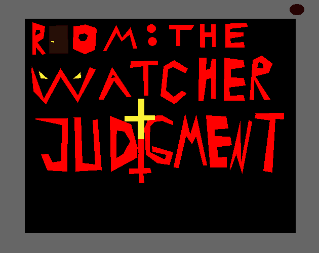 Games like ROOM: Watcher's Judgement