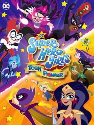 DC Super Hero Girls: Teen Power Image