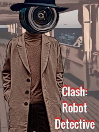 Clash: Robot Detective - Complete Edition Image