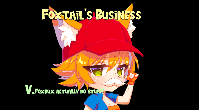 Foxtail's Business (Campaign Alpha!) Game Cover