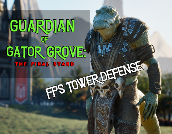 Guardian of Gator Grove: The Final Stand Image