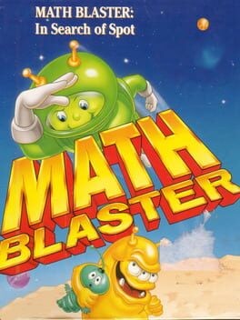 Games like Math Blaster: Episode One - In Search of Spot