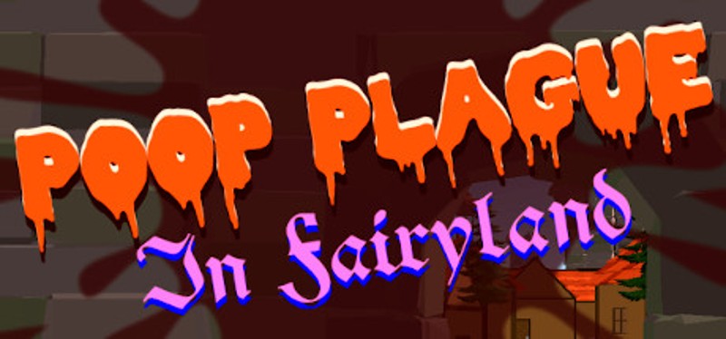 Poop Plague in Fairyland Image