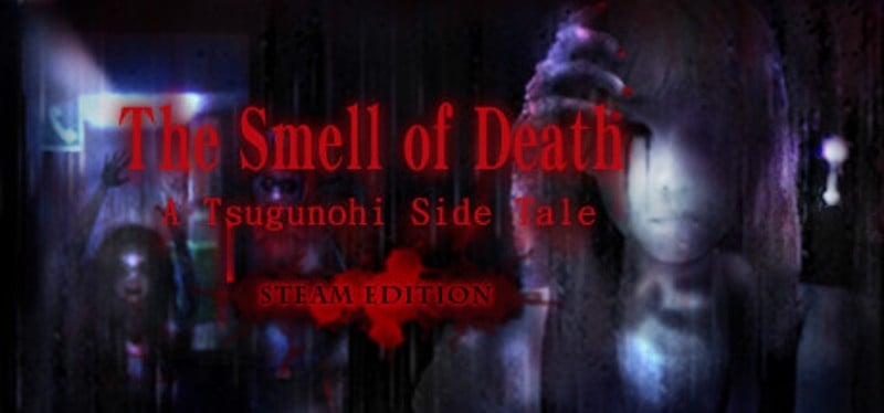 The Smell of Death - A Tsugunohi Tale - STEAM EDITION Game Cover