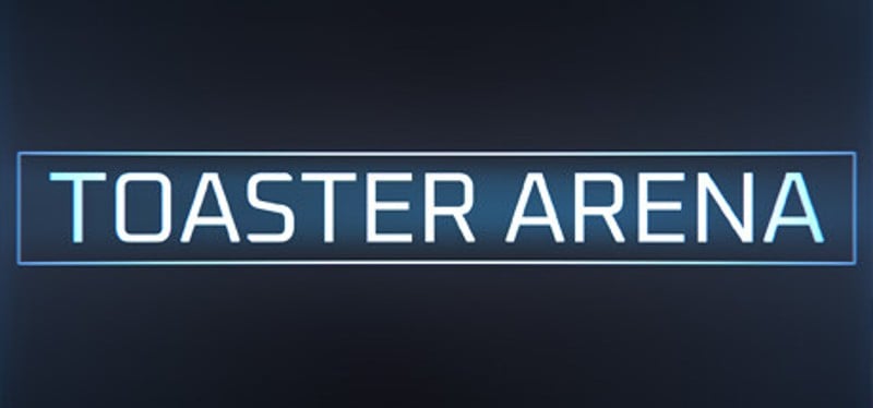 Toaster Arena Image