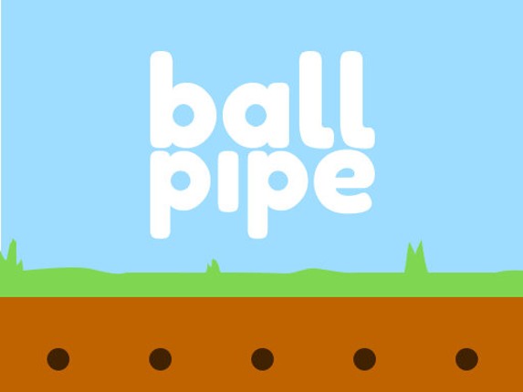 Ball pipe Game Cover