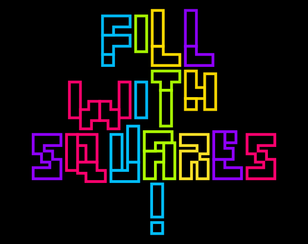 Games like FILL WITH SQUARES!