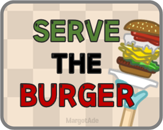 Serve The Burger Game Cover