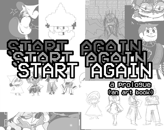 Games like START AGAIN: a prologue (an art book)