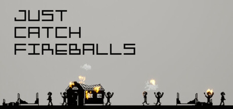 Just Catch Fireballs Image