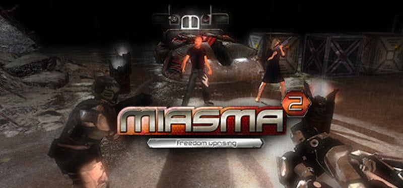 Miasma 2: Freedom Uprising Game Cover