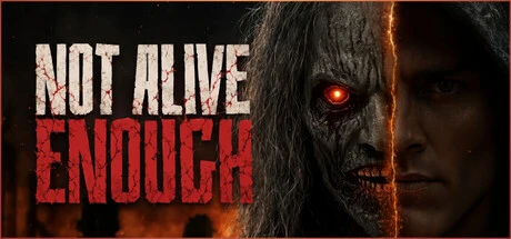 Games like Not Alive Enough