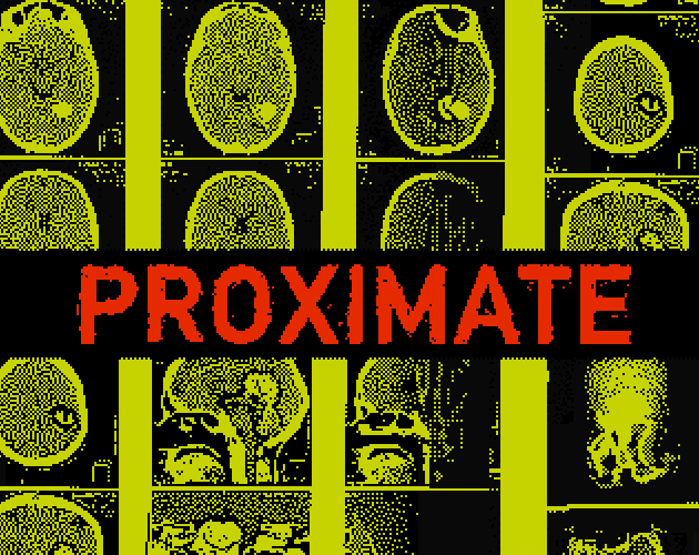 Games like PROXIMATE