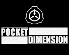 SCP: Pocket Dimension (v0.1.1 ALPHA) Image