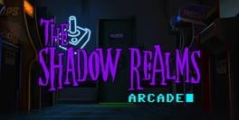 Games like The Shadow Realms: Arcade