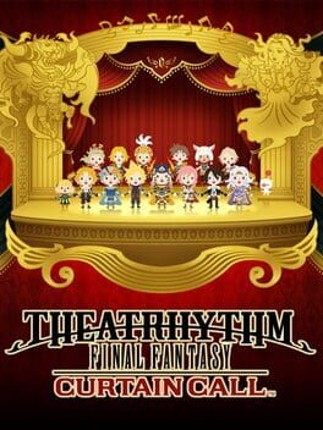 Theatrhythm Final Fantasy: Curtain Call Image
