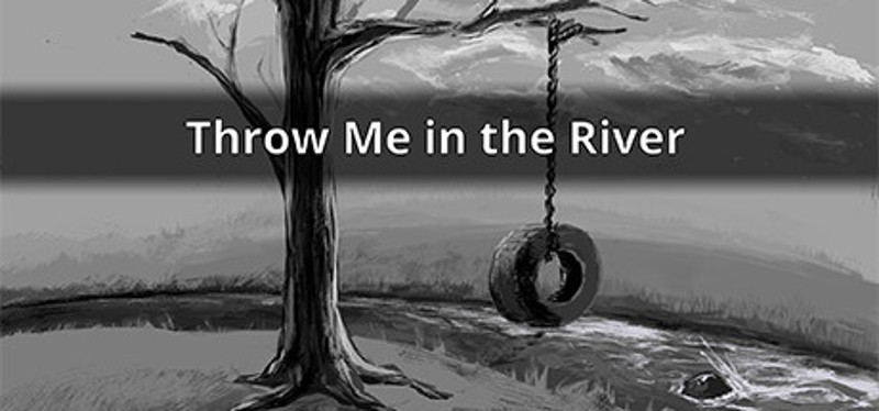 Throw Me in the River Game Cover