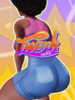 Games like Twerk Hero