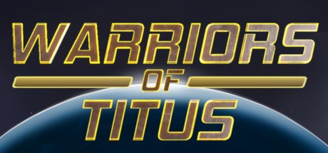Games like Warriors of Titus