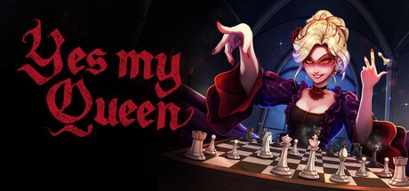 Games like Yes, My Queen