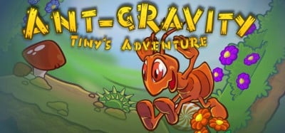 Ant-gravity: Tiny's Adventure Image