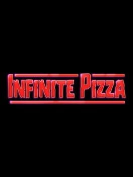 Games like Infinite Pizza