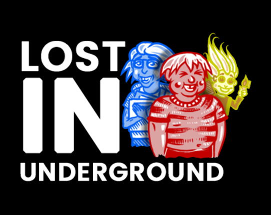 LOST IN UNDERGROUND Image